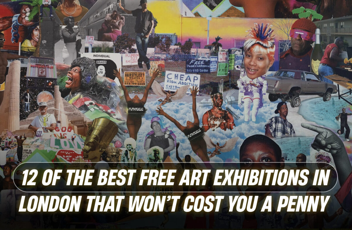12 of the Best Free Art Exhibitions in London That Won’t Cost You a ...